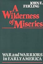 A wilderness of miseries : war and warriors&hellip;