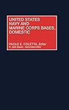 Coletta, Paolo E.: United States Navy and Marine Corps Bases, Domestic Coletta, Paolo E.: United States Navy and Marine Corps Bases, Domestic