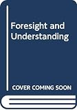 Toulmin: Foresight and Understanding