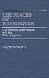 Morgan, David: The Flacks of Washington: Government Information and the Public Agenda Morgan, David: The Flacks of Washington: Government Information and the Public Agenda