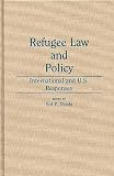 Nanda, Ved P.: Refugee Law and Policy : International and U. S. Responses