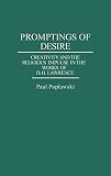 Poplawski, Paul: Promptings of Desire: Creativity and the Religious Impulse in the Works of D. H. Lawrence