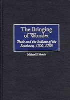 The Bringing of Wonder: Trade and the&hellip;