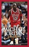 Porter, David: Michael Jordan: A Biography