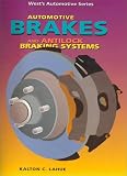 Lahue, Kalton C.: Automotive Brakes and Antilock Braking Systems Lahue, Kalton C.: Automotive Brakes and Antilock Braking Systems