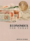 Tucker, Irvin B.: Economics for Today Tucker, Irvin B.: Economics for Today