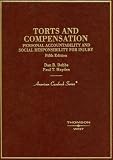 Dobbs, Dan B.: Torts And Compensation: Personal Accountability And Social Responsibility For Injury