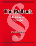 Garner, Bryan A.: The Redbook: A Manual on Legal Style