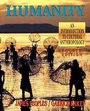 Peoples, James: Humanity: An Introduction to Cultural Anthropology Peoples, James: Humanity: An Introduction to Cultural Anthropology