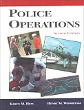 Hess, Karen M.: Police Operations: Theory and Practice Hess, Karen M.: Police Operations: Theory and Practice