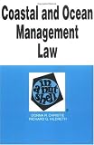Christie, Donna R.: Coastal and Ocean Management Law in a Nutshell Christie, Donna R.: Coastal and Ocean Management Law in a Nutshell