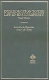 Kurtz, Sheldon F.: Introduction to the Law of Real Property: An Historical Background of the Common Law of Real Property and Its Modern Applications