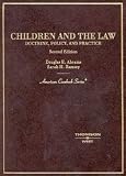 Ramsey, Sarah H.: Children and the Law: Doctrine, Policy and Practice Ramsey, Sarah H.: Children and the Law: Doctrine, Policy and Practice