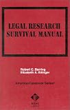 Berring, Robert C.: Legal Research Survival Manual Berring, Robert C.: Legal Research Survival Manual