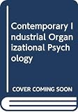 Siegall, Marc: Contemporary Industrial/Organizational Psychology Siegall, Marc: Contemporary Industrial/Organizational Psychology