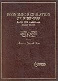 Harrison, Jeffrey L.: Economic Regulation of Business: Cases and Materials