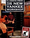 Abram, Norm: Classics from the New Yankee Workshop Abram, Norm: Classics from the New Yankee Workshop