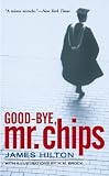 Hilton: Goodbye Mr Chips Hilton: Goodbye Mr Chips