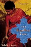 De Kretser, Michelle: The Hamilton Case De Kretser, Michelle: The Hamilton Case