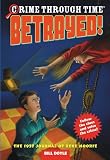 Doyle, Bill H.: Betrayed!: The 1977 Journal of Zeke Moorie Doyle, Bill H.: Betrayed!: The 1977 Journal of Zeke Moorie