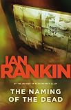 Rankin, Ian: The Naming of the Dead Rankin, Ian: The Naming of the Dead