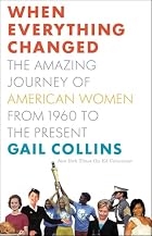 When Everything Changed: The Amazing Journey…