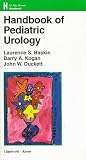 Kogan, Barry A.: Handbook Of Pediatric Urology Kogan, Barry A.: Handbook Of Pediatric Urology