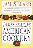 Beard, James: James Beard's American Cookery Beard, James: James Beard's American Cookery