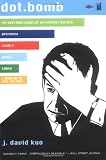 Kuo, J. David: Dot.Bomb: My Days and Nights at an Internet Goliath