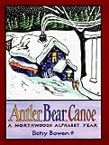 Bowen, Betsy: Antler, Bear, Canoe Bowen, Betsy: Antler, Bear, Canoe