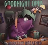 Breathed, Berkeley: Goodnight Opus Breathed, Berkeley: Goodnight Opus