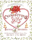 Branch, Susan: Christmas Joy: A Keepsake Book from the Heart of the Home
