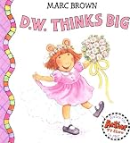 Brown, Marc Tolon: D.W. Thinks Big
