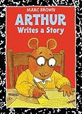 Brown, Marc Tolon: Arthur Writes a Story