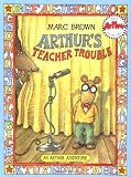 Brown, Marc: Arthur's Teacher Trouble Brown, Marc: Arthur's Teacher Trouble