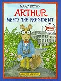 Brown, Marc: Arthur Meets the President