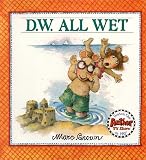 Brown, Marc Tolon: D. W. All Wet