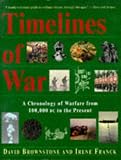 Brownstone, David: Timelines of War Brownstone, David: Timelines of War