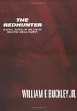 Buckley, William F.: The Redhunter Buckley, William F.: The Redhunter