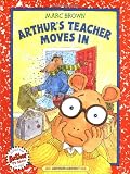 Brown, Marc Tolon: Arthur's Teacher Moves in