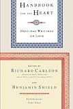 Carlson, Richard: Handbook for the Heart: Original Writings on Love Carlson, Richard: Handbook for the Heart: Original Writings on Love