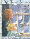 Carlstrom, Nancy White: The Snow Speaks