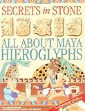 Coulter, Laurie: Secrets in Stone: All About Maya Hieroglyphs Coulter, Laurie: Secrets in Stone: All About Maya Hieroglyphs