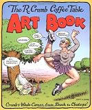 Crumb, R.: The R. Crumb Coffee Table Art Book Crumb, R.: The R. Crumb Coffee Table Art Book