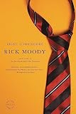 Moody, Rick: Right Livelihoods: Three Novellas Moody, Rick: Right Livelihoods: Three Novellas