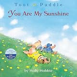 Hobbie, Holly: Toot and Puddle You Are My Sunshine Hobbie, Holly: Toot and Puddle You Are My Sunshine