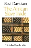 Davidson, Basil: The African Slave Trade Davidson, Basil: The African Slave Trade