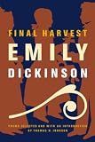 Dickinson, Emily: Final Harvest
