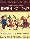 Drucker, Malka: Family Treasury of Jewish Holidays