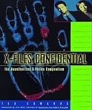 Edwards, Ted: X-Files Confidential Edwards, Ted: X-Files Confidential
